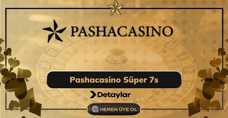 Pashacasino Süper 7s