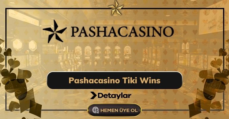 Pashacasino Tiki Wins