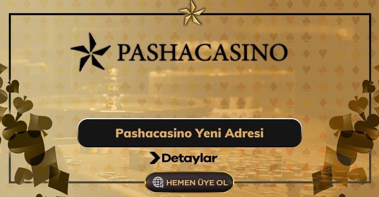 Pashacasino Yeni Adresi